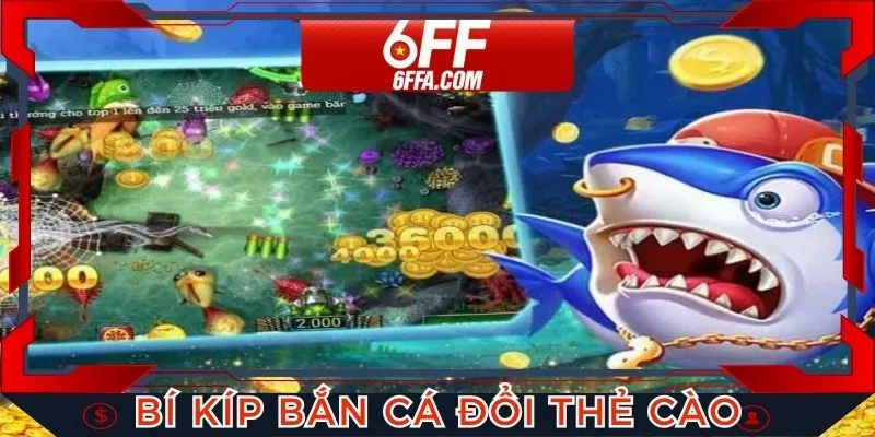 Bí kíp hữu ích khi chơi bắn cá đổi thẻ cho mọi người