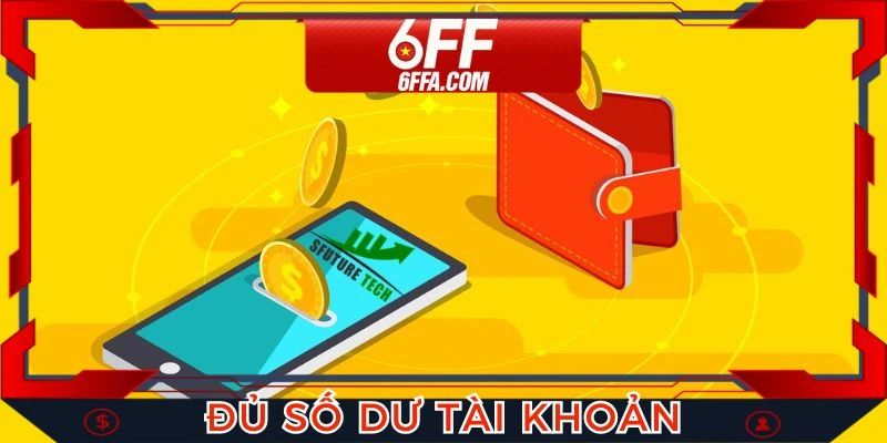 Thành viên chắc chắn bản thân đủ số dư