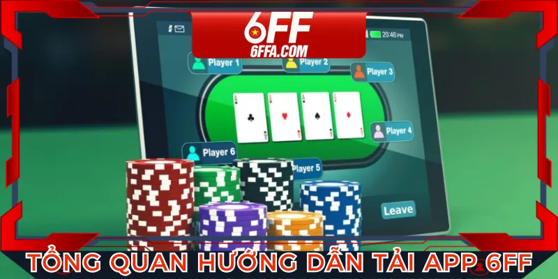 Hướng dẫn tải app 6FF giúp người chơi tham gia dễ dàng